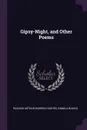 Gipsy-Night, and Other Poems - Richard Arthur Warren Hughes, Pamela Bianco