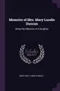 Memoirs of Mrs. Mary Lundie Duncan. Being Recollections of a Daughter - Mary Grey Lundie Duncan