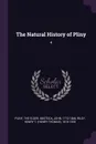 The Natural History of Pliny. 4 - John Bostock, Henry T. 1816-1878 Riley