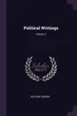Political Writings; Volume 2 - Richard Cobden