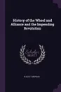 History of the Wheel and Alliance and the Impending Revolution - W Scott Morgan