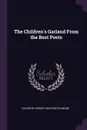 The Children's Garland From the Best Poets - Coventry Kersey Dighton Patmore