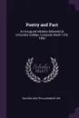 Poetry and Fact. An Inaugural Address Delivered at University College, Liverpool, March 13th, 1890 - Sir Raleigh Walter Alexander