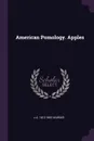 American Pomology. Apples - J A. 1812-1883 Warder