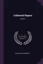 Collected Papers; Volume 1 - William King Gregory