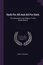 Each For All And All For Each. The Individual In His Relation To The Social System - John E. Parsons