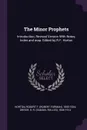 The Minor Prophets. Introduction, Revised Version With Notes, Index and map. Edited by R.F. Horton - Robert F. 1855-1934 Horton, S R. 1846-1914 Driver