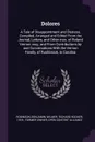 Dolores. A Tale of Disappointment and Distress. Compiled, Arranged and Edited From the Journal, Letters, and Other mss. of Roland Vernon, esq.; and From Contributions by and Conversations With the Vernon Family, of Rushbrook, in Carolina - Benjamin Robinson, Richard Hooker Wilmer, Open Content Alliance