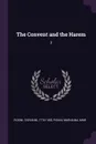 The Convent and the Harem. 3 - Giovanni Rosini, Marianna Pisani