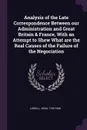 Analysis of the Late Correspondence Between our Administration and Great Britain & France, With an Attempt to Shew What are the Real Causes of the Failure of the Negociation - John Lowell