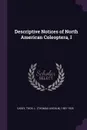 Descriptive Notices of North American Coleoptera, I - Thos L. 1857-1925 Casey