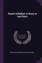 Faucit of Balliol. A Story in two Parts. 1 - Herman Charles Merivale