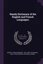 Handy Dictionary of the English and French Languages; - Ignaz Emanuel Wessely, Louis Tolhausen, George Payn