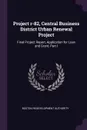 Project r-82, Central Business District Urban Renewal Project. Final Project Report, Application for Loan and Grant, Part I - Boston Redevelopment Authority