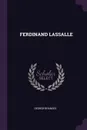 FERDINAND LASSALLE - GEORGE BRANDES