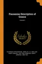 Pausanias Description of Greece; Volume 2 - Pausânias Pausânias, W H. S. 1876-1963 Jones, Henry Arderne Ormerod