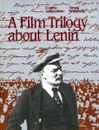 A film trilogy about Lenin - Габрилович Е., Юткевич С.