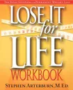 Lose It for Life Workbook - Stephen Arterburn