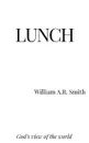 Lunch - William A.B. Smith