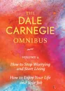 Dale Carnegie Omnibus (How To Stop Worrying And Start Living/How To Enjoy Your Life And Job) - Vol. 2 - Dale Carnegie