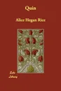 Quin - Alice Hegan Rice