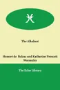 The Alkahest - Honoré de Balzac, Katharine Prescott Wormeley