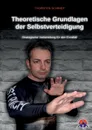 Theoretische Grundlagen der Selbstverteidigung - Thorsten Schmidt