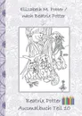 Beatrix Potter Ausmalbuch Teil 10 ( Peter Hase ) - Beatrix Potter, Elizabeth M. Potter
