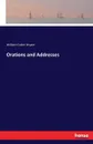 Orations and Addresses - William Cullen Bryant
