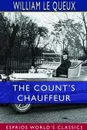 The Count's Chauffeur (Esprios Classics) - William Le Queux