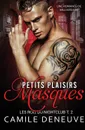 Petits plaisirs masques. Une Romance de Milliardaire - Camile Deneuve, TBD