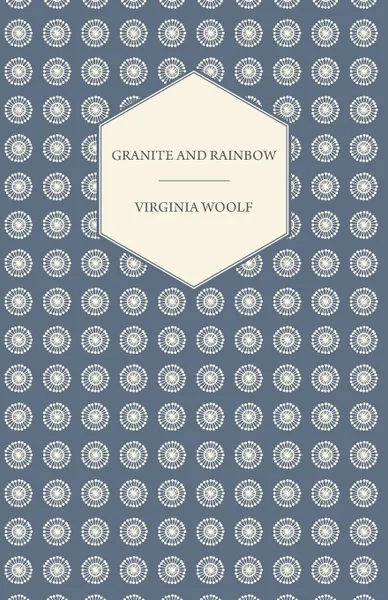 Обложка книги Granite and Rainbow, Virginia Woolf