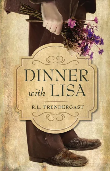 Обложка книги Dinner with Lisa, R. L. Prendergast