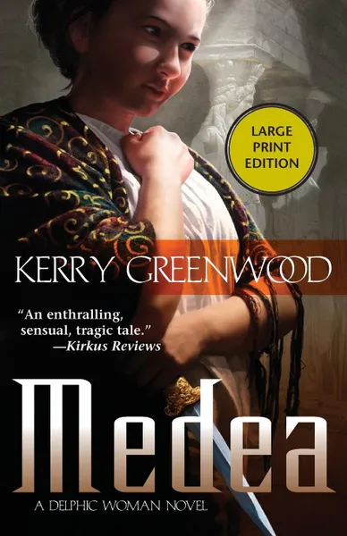 Обложка книги Medea. A Delphic Woman Novel, Kerry Greenwood