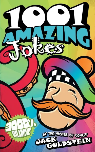 Обложка книги 1001 Amazing Jokes, Jack Goldstein