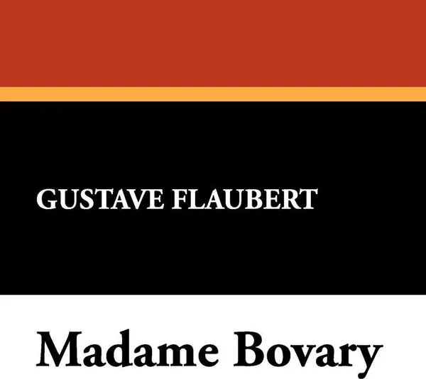 Обложка книги Madame Bovary, Gustave Flaubert