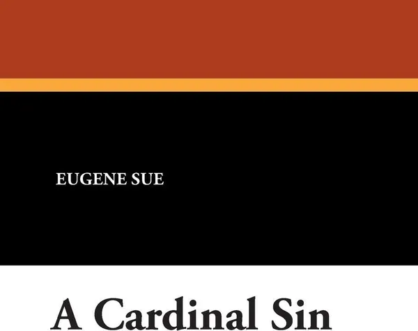 Обложка книги A Cardinal Sin, Eugene Sue