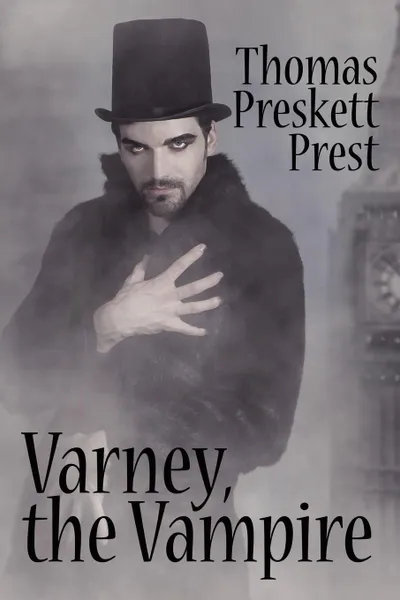 Обложка книги Varney the Vampire, or, The Feast of Blood (One Volume Edition), Thomas Preskett Prest