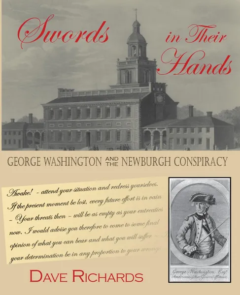 Обложка книги Swords in Their Hands. George Washington and the Newburgh Conspiracy, Dave Richards