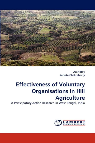 Обложка книги Effectiveness of Voluntary Organisations in Hill Agriculture, Amit Roy, Suhrita Chakrabarty