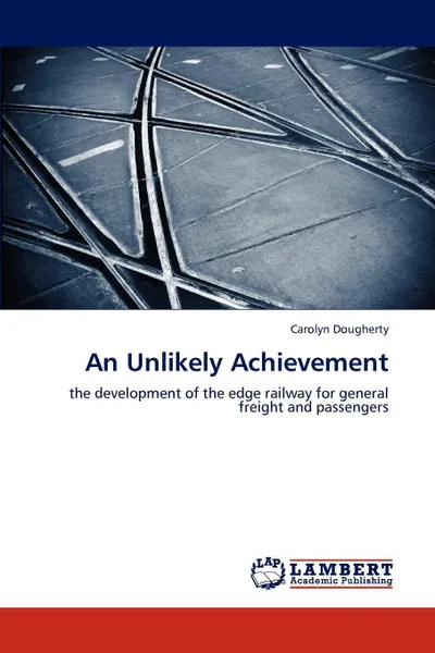 Обложка книги An Unlikely Achievement, Dougherty Carolyn