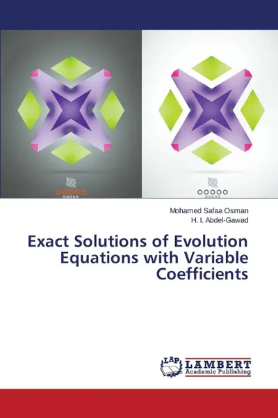 Обложка книги Exact Solutions of Evolution Equations with Variable Coefficients, Osman Mohamed Safaa, Abdel-Gawad H. I.