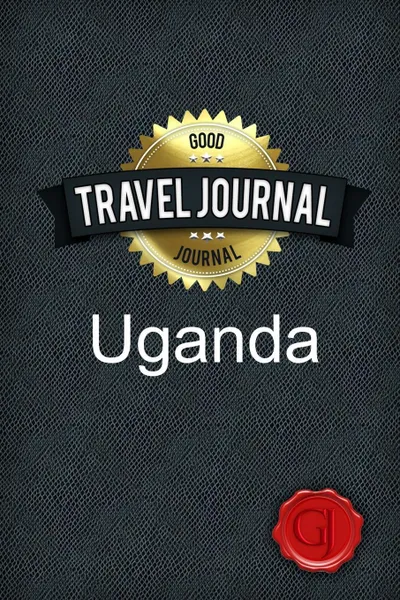 Обложка книги Travel Journal Uganda, Good Journal