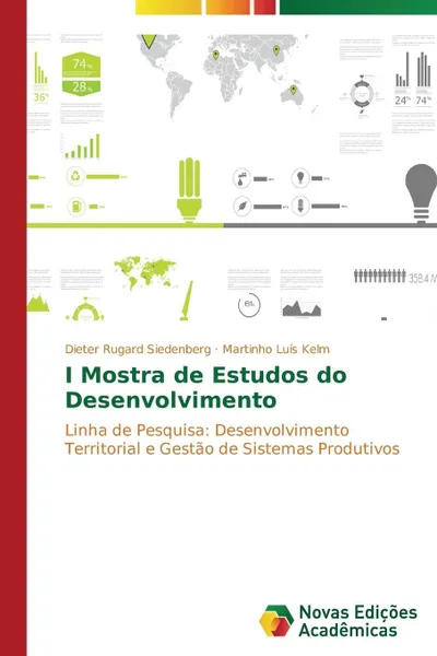 Обложка книги I Mostra de Estudos do Desenvolvimento, Siedenberg Dieter Rugard, Kelm Martinho Luís