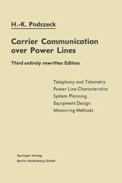 Обложка книги Carrier Communication over Power Lines, Heinrich-Karl Podszeck