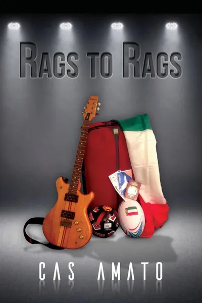 Обложка книги Rags to Rags, Cas Amato