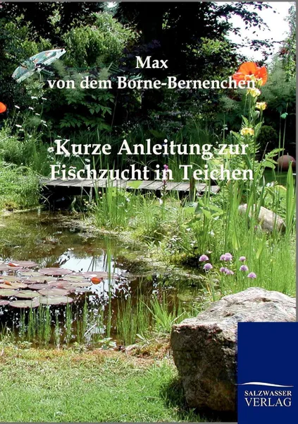 Обложка книги Kurze Anleitung zur Fischzucht in Teichen, Max von dem Borne-Bernenchen