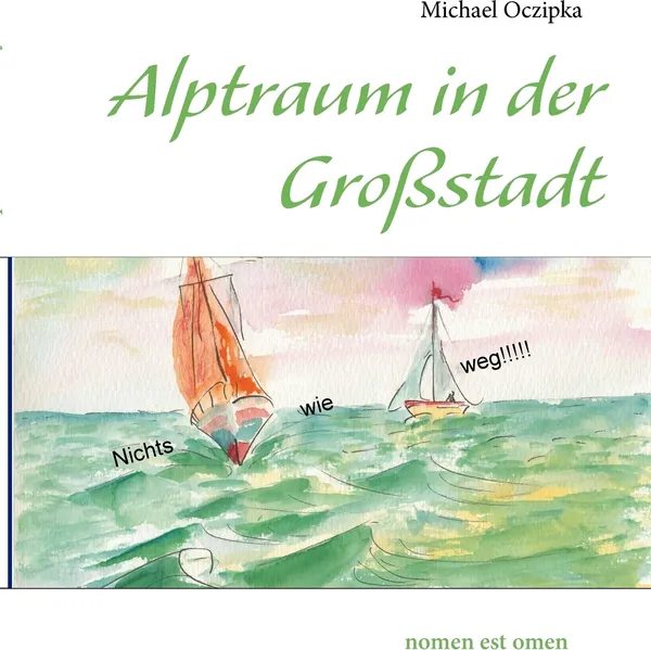 Обложка книги Alptraum in der Grossstadt, Michael Oczipka