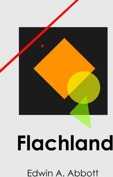 Обложка книги Flachland. Flatland, German edition, Edwin A Abbott