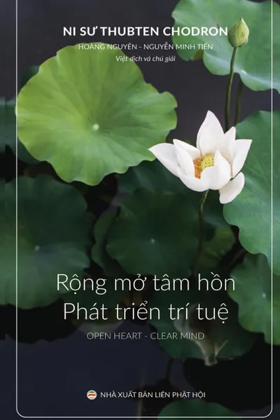 Обложка книги Rong mo tam hon va phat trien tri tue, Ni sư Thubten Chodron, Hoàng Nguyên, Nguyễn Minh Tiến